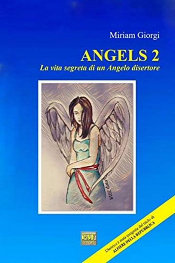 ANGELS 2: La vita segreta di un angelo disertore